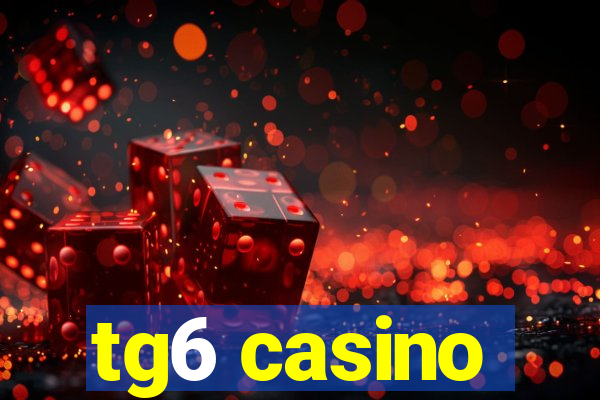 tg6 casino